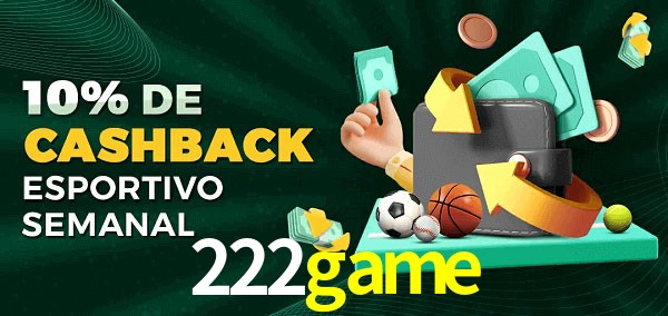 10% de bônus de cashback na 222game